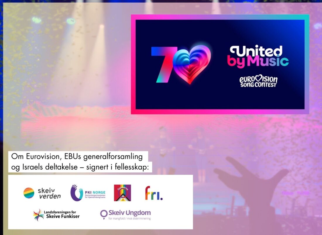 Til NRK: Om Eurovision, EBUs generalforsamling og Israel – signert i fellesskap av Skeiv Verden, PKI, Skeive Funkiser, Garmeres, Skeiv Ungdom og FRI.